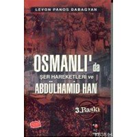 Osmanlı'da Şer Hareketleri ve II. Abdülhamid Han (ISBN: 9799756618332)