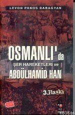 Osmanlı'da Şer Hareketleri ve II. Abdülhamid Han (ISBN: 9799756618332)