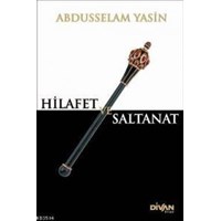 Hilafet ve Saltanat (ISBN: 9786054239314)