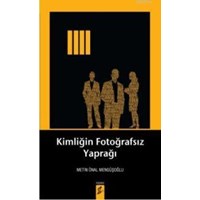 Kimliğin Fotoğrafsız Yaprağı (ISBN: 9786054494873)