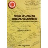 Necid ve Ahsa'da Osmanlı Hakimiyeti (ISBN: 9789751609798)