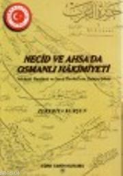 Necid ve Ahsa'da Osmanlı Hakimiyeti (ISBN: 9789751609798)