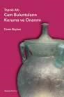 Toprak Altı Cam Buluntuların Koruma ve Onarımı (ISBN: 9789944483575)