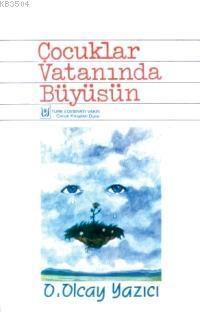 Çocuklar Vatanında Büyüsün (ISBN: 1000897100009)