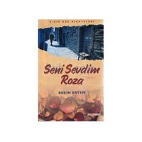 Seni Sevdim Roza (ISBN: 9786054467181)