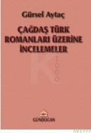 Çağdaş Türk Romanları Üzerine Incelemeler (ISBN: 9789755200095)