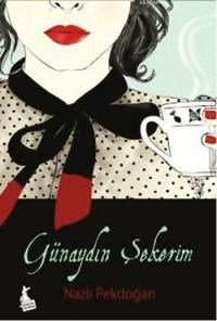 Günaydın Şekerim (ISBN: 9786054933938)