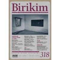 Birikim - Birikim Aylık Sosyalist Kültür Dergisi Sayı: 318 (ISBN: 9771300833186)