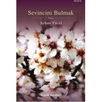 Sevincini Bulmak (ISBN: 9789759950662)