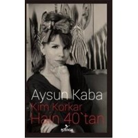 Kim Korkar Hain 40' tan (ISBN: 9786054799213)