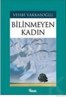 Bilinmeyen Kadın (ISBN: 9799758499167)