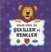 Aslan Kral Ile Şekiller ve Renkler (ISBN: 9786054618019)
