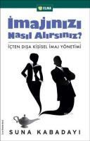 Imajınızı Nasıl Alırsınız (ISBN: 9789756093818)