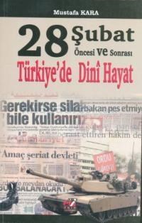28 Şubat Öncesi ve Sonrası Türkiye\'de Dini Hayat (ISBN: 9786054487417)