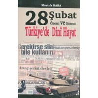 28 Şubat Öncesi ve Sonrası Türkiye\'de Dini Hayat (ISBN: 9786054487417)