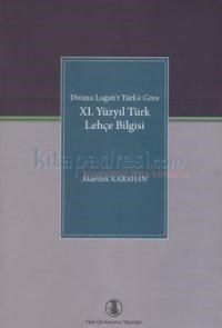 11. Yüzyıl Türk Lehçe Bilgisi (ISBN: 9789751625779)