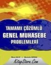 Tamamı Çözümlü Genel Muhasebe Problemleri (ISBN: 9786055543419)