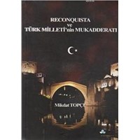 Reconquista ve Türk Milleti'nin Mukadderatı (ISBN: 9789756335114)