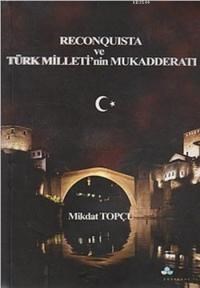 Reconquista ve Türk Milleti'nin Mukadderatı (ISBN: 9789756335114)