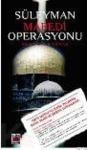 SÜLEYMAN MABEDI OPERASYONU (ISBN: 9789756132685)