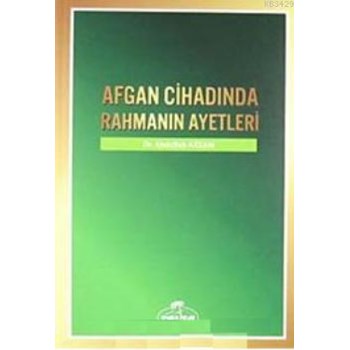 Afgan Cihadında Rahmanın Ayetleri (ISBN: 3002364100034)