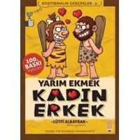 Yarım Ekmek Kadın Erkek (ISBN: 9786056444012)