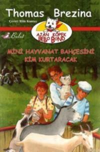 Mini Hayvanat Bahçesini Kim Kurtaracak (ISBN: 9789752861865)