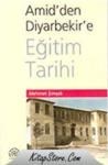 Amid\'den Diyarbakir\'e Eğitim Tarihi (ISBN: 9789750005350)