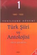Yenileşme Dönemi Türk Şiiri ve Antolojisi 1 (ISBN: 9789753381222)