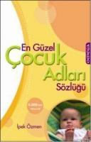 En Güzel Çocuk Adları Sözlüğü (ISBN: 9789754686777)