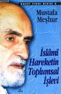 İslâmî Hareketin Toplumsal İşlevi (ISBN: 1002364101649)