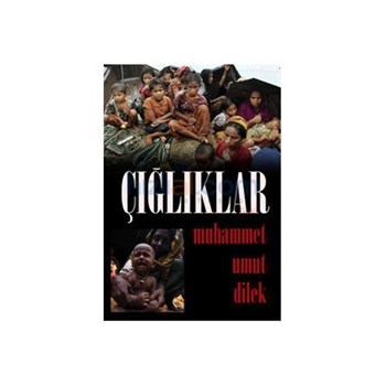 Çığlıklar - Muhammet Umut Dilek (ISBN: 9786055291198)