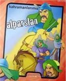 Kahramanlarımız-Alparslan (ISBN: 9786050010198)