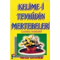 Kelime-i Tevhidin Mertebeleri (ISBN: 9789756594810)