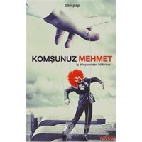 Komşunuz Mehmet İş Dünyasından Bildiriyor (ISBN: 9786054799077)