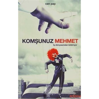 Komşunuz Mehmet İş Dünyasından Bildiriyor (ISBN: 9786054799077)