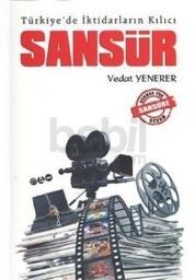 Türkiyede İktidarların Kılıcı: Sansür (ISBN: 9786054556267)