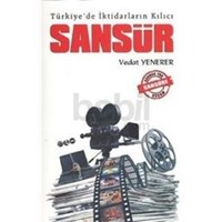 Türkiyede İktidarların Kılıcı: Sansür (ISBN: 9786054556267)