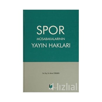 Spor Müsabakalarının Yayın Hakları (ISBN: 9786051462615)