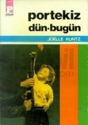 Portekiz Dün-Bugün (ISBN: 3033030211136)