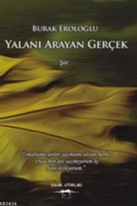 Yalanı Arayan Gerçek (ISBN: 9786054685042)