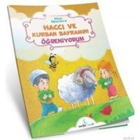 Haccı ve Kurban Bayramını Öğreniyorum - Sıbyan Eğitim Seti - 6 (ISBN: 9786059973083)