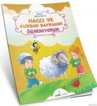 Haccı ve Kurban Bayramını Öğreniyorum - Sıbyan Eğitim Seti - 6 (ISBN: 9786059973083)