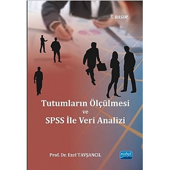 Tutumların Ölçülmesi ve SPSS ile Veri Analizi (ISBN: 9786051337401)