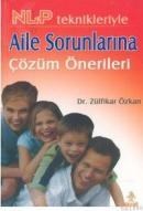 Aile Sorunlarına Çözüm Önerileri (ISBN: 9789756700938)