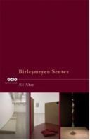 Birleşmeyen Sentez (ISBN: 9789750817922)