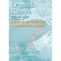 Organik Kimya Yapı ve İşlev (Çalışma ve Problem Çözümleri El Kitabı) Neil Schore (ISBN: 9786053552413)