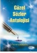 Güzel Sözler Antolojisi (ISBN: 9799758499853)