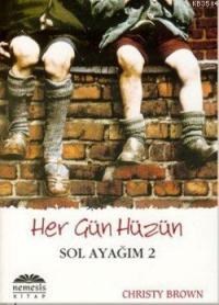 Her Gün Hüzün - Sol Ayağım 2 (ISBN: 9786955913380)