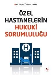 Özel Hastanelerin Hukuki Sorumluluğu (ISBN: 9789750232664)